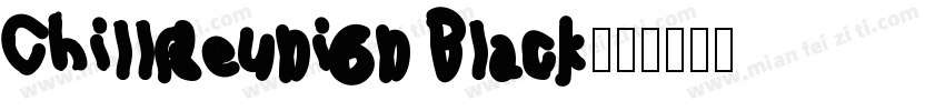 ChillReunion Black字体转换
